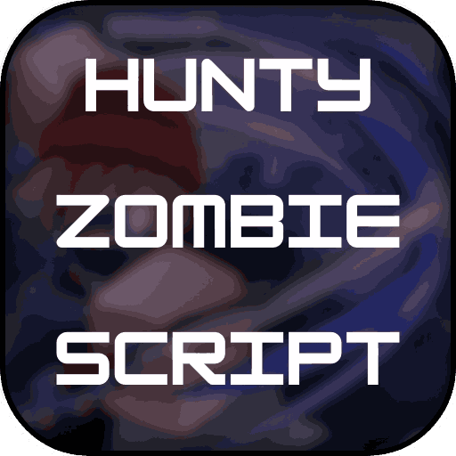 Hunty Zombie Script